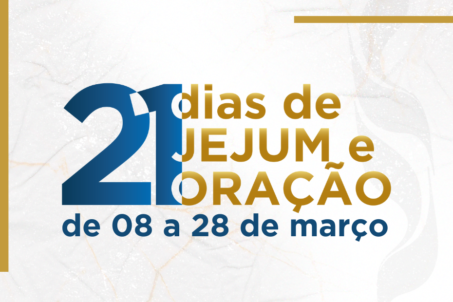 21 dias de Jejum e Oração ANUNCIO (930 x 620 px)